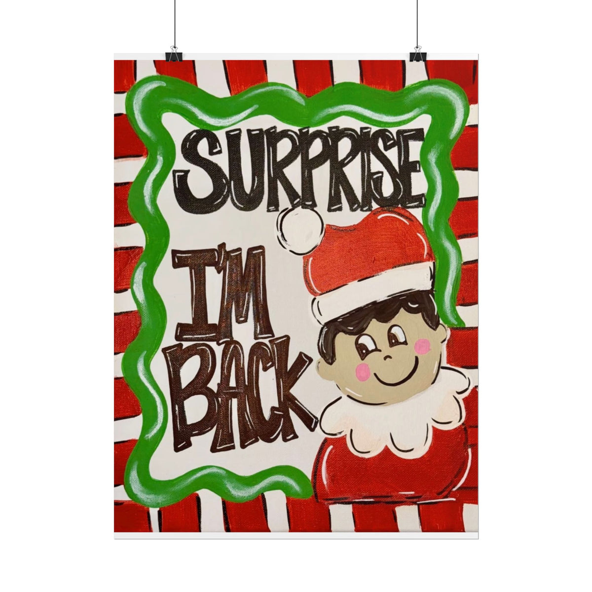 Surprise I’m Back Christmas Poster — Cute Elf Holiday Rolled Wall Art
