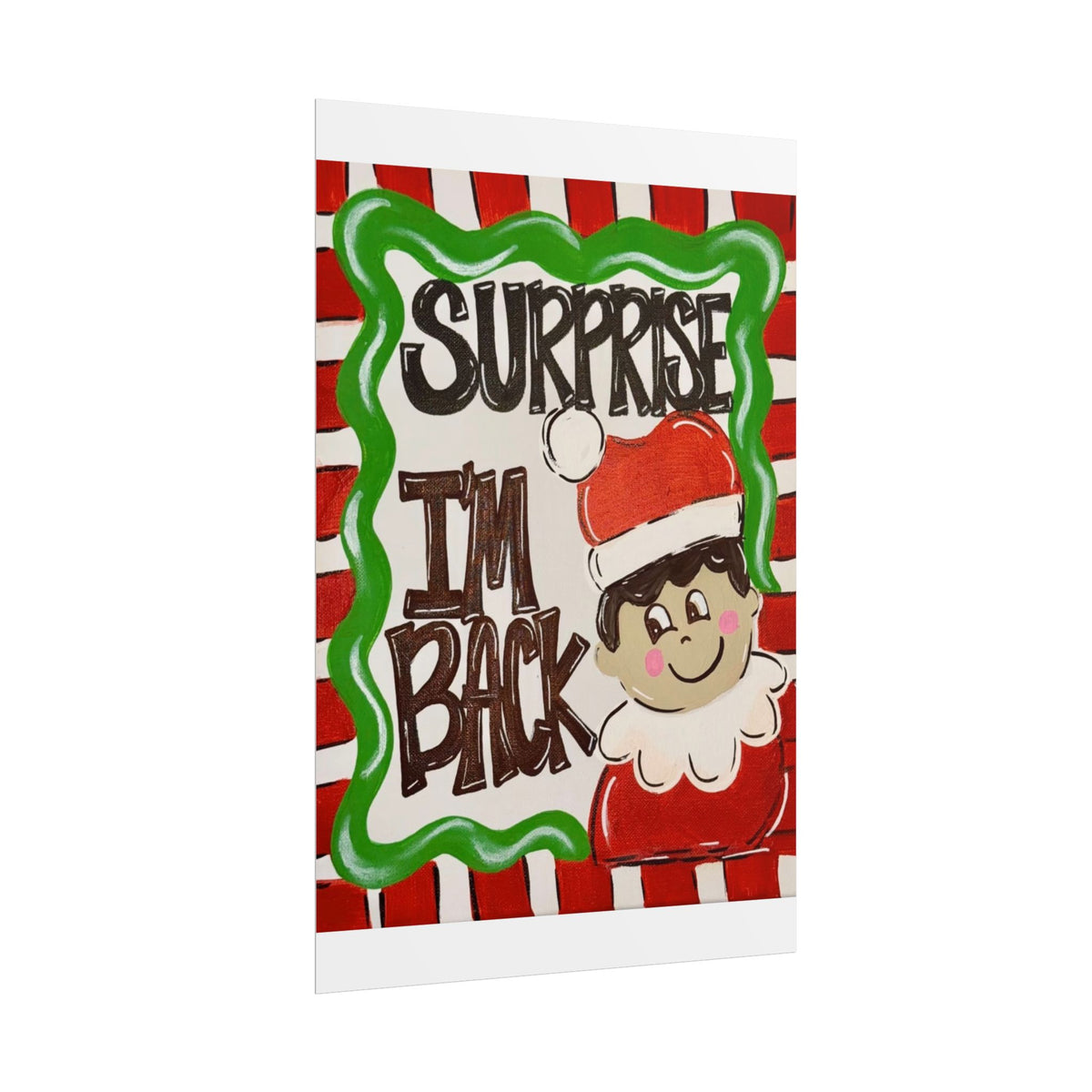 Surprise I’m Back Christmas Poster — Cute Elf Holiday Rolled Wall Art