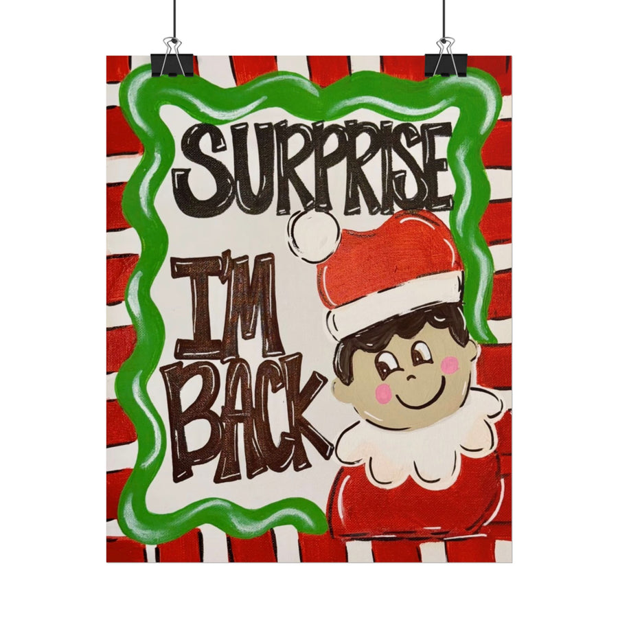 Surprise I’m Back Christmas Poster — Cute Elf Holiday Rolled Wall Art